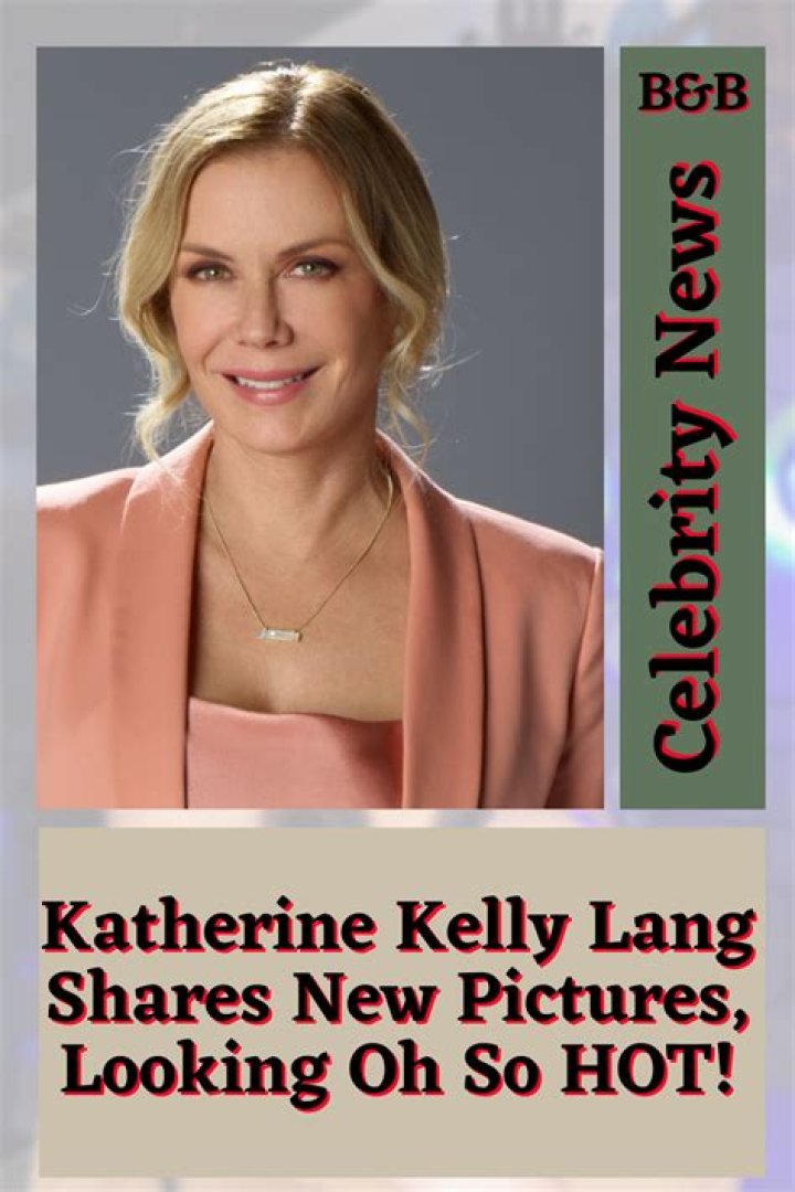 Is Katherine Kelly Lang Dating Someone? Her Relationship Status